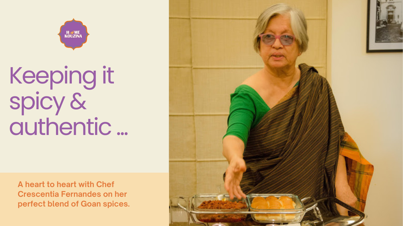 Chef Crescentia shows us what it takes to build an authentic Goan food experience